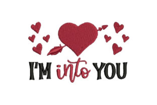 I m into You — A Valentine Embroidery Design Worth Stitching